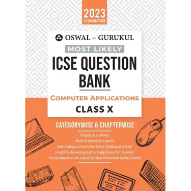 Oswal - Gurukul Computer Applications Most Likely Question Bank: ICSE Class 10 For 2023 Exam