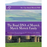 The Royal DNA of Meyrick Myrick Merrick Family: Ancestry Genealogical Evidence and DNA