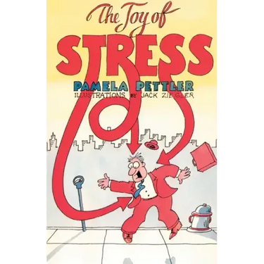 The Joy of Stress