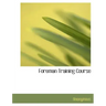 Foreman Training Course