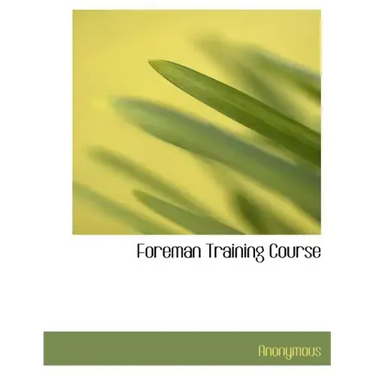 Foreman Training Course