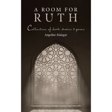 A Room for Ruth: Collection of Short Stories & Poems