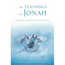 The Teachings of Jonah: The Medium for Jonah Is Hossca Harrison