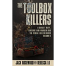 The Toolbox Killers: A Deadly Rape, Torture & Murder Duo