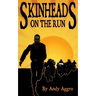 Skinheads On The Run