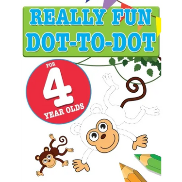 Really Fun Dot To Dot For 4 Year Olds: Fun, educational dot-to-dot puzzles for four year old children