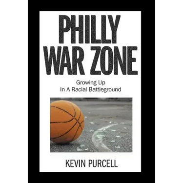 Philly War Zone: Growing Up in a Racial Battleground