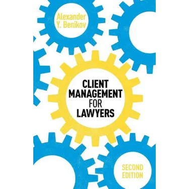Client Management for Lawyers Second Edition