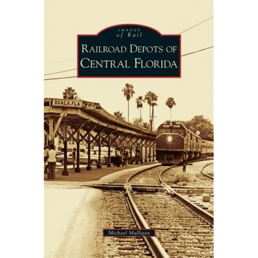 Railroad Depots of Central Florida