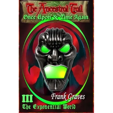 The Ancestral Trail - Once Upon & Time Again: Series: The Ancestral Trail Trilogy, Book 3