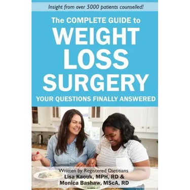 The Complete Guide to Weight Loss Surgery: Your questions finally answered