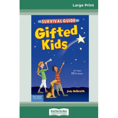 The Survival Guide for Gifted Kids: For Ages 10 & Under (Revised & Updated 3rd Edition) (16pt Large Print Edition)