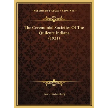 The Ceremonial Societies Of The Quileute Indians (1921)