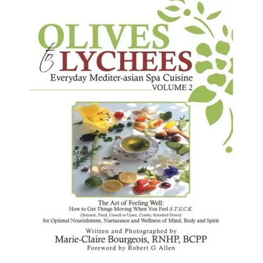 Olives to Lychees: Everyday Mediter-asian Spa Cuisine Volume 2