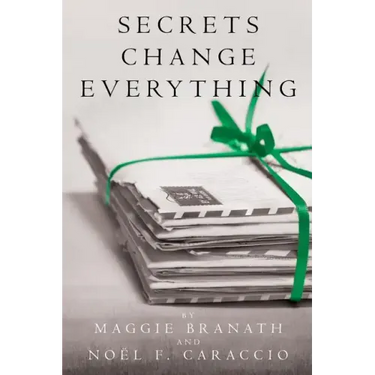 Secrets Change Everything