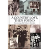 A Country Lost, Then Found: Discovering My Father's Slovakia