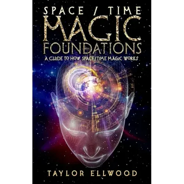 Space/Time Magic Foundations: A Guide to How Space/Time Magic Works