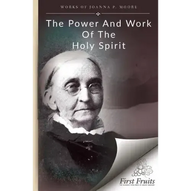 The Power and Work of the Holy Spirit