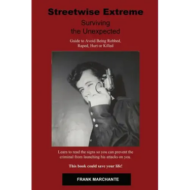 Streetwise Extreme: Surviving the Unexpected