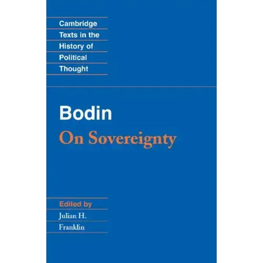 Bodin: On Sovereignty