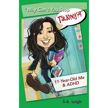 "Why Can't You Stop Talking?!": 11-Year-Old Me & ADHD