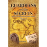 Guardians of the Secrets Book I
