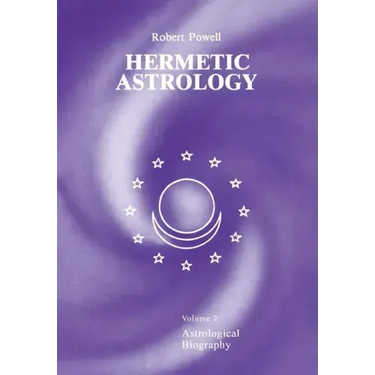 Hermetic Astrology: Vol. 2