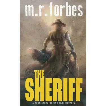 The Sheriff: A post-apocalyptic sci-fi western