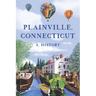 Plainville, Connecticut: A History