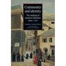 Community and identity: The making of modern Gibraltar since 1704