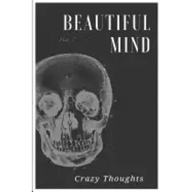 Beautiful Mind: Crazy Thoughts