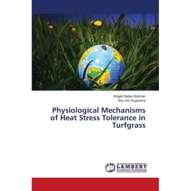 Physiological Mechanisms of Heat Stress Tolerance in Turfgrass