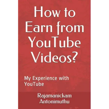 How to Earn from YouTube Videos?: My Experience with YouTube