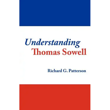 Understanding Thomas Sowell