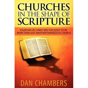 Churches in the Shape of Scripture