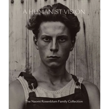 A Humanist Vision: The Naomi Rosenblum Family Collection