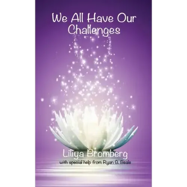 We All Have Our Challenges