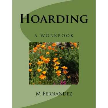 Hoarding: a workbook