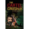 The Cartel Crusher: Last Enemy Series book 2