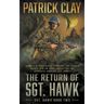 The Return of Sgt. Hawk: A World War II Novel