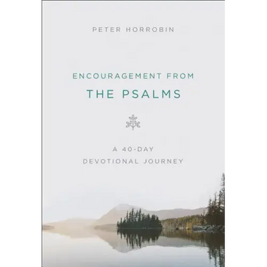 Encouragement from the Psalms: A 40-Day Devotional Journey
