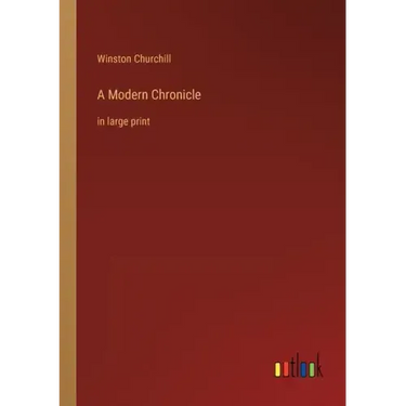 A Modern Chronicle: in large print