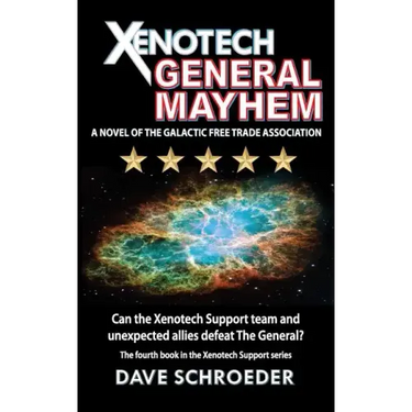 Xenotech General Mayhem: A Novel of the Galactic Free Trade Association