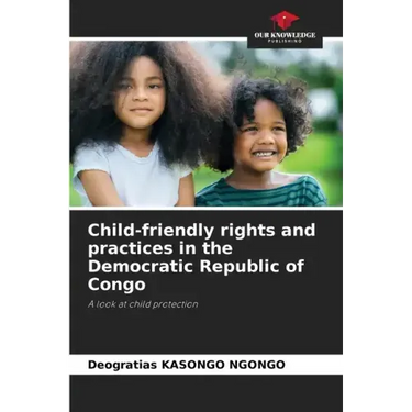 Child-friendly rights and practices in the Democratic Republic of Congo
