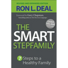 The Smart Stepfamily: Seven Steps to a Healthy Family