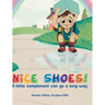 Nice Shoes!: A little compliment can go a long way