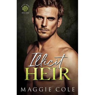 Illicit Heir: A Secret Baby Enemies to Lovers Dark Mafia Romance