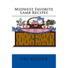 Midwest Favorite Lamb Recipes