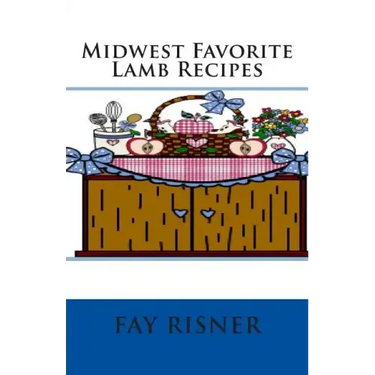 Midwest Favorite Lamb Recipes