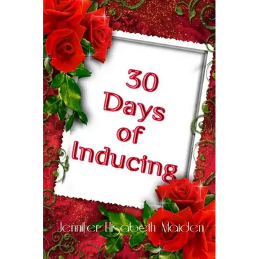 30 Days of Inducing: The Complete Guide to Making Breast Milk in One Month